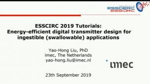 ESSCIRC2019-讲座 - 用于可摄入医疗设备的节能数字变送器设计